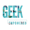 Geek Empowered