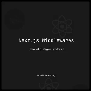 Imagem de capa para o Ebook Next.js Middlewares - Uma abordagem moderna