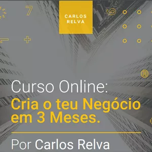 Imagem de capa para o Curso online Cria o Teu Negócio em 3 Meses