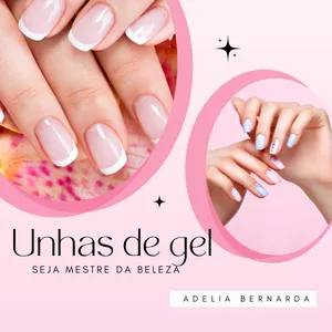 Imagem de Nails de Profissional - Unhas de Gel criado por Adelia Bernarda da silva na hotmart