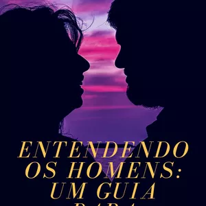 Imagem de capa para o Ebook Entendendo os homens: um guia para mulheres