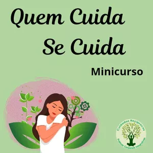 Imagem de capa para o Curso online Quem cuida se cuida