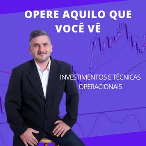 COMO OPERAR NA BOLSA DE VALORES- OPERE AQUILO QUE VOCÊ VÊ