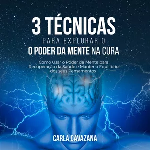 Imagem de capa para o Ebook 3 Técnicas para Explorar o Poder da Mente na Recuperação da Saúde