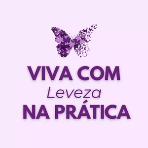 Imagem do curso VIVA COM LEVEZA NA PRÁTICA