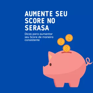 Imagem de capa para o Ebook Aumente seu Score no Serasa [eBook]
