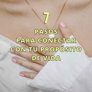 Imagen de portada para Ebook Los siete pasos imperdibles para conectar con tu propósito de vida