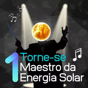 Imagem de capa para o Curso online O Maestro da Energia Solar