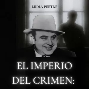 Imagen de portada para Ebook El Imperio del Crimen: La Vida de Al Capone