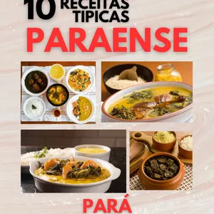 Imagem de capa para o Ebook Delícias Paraenses: 10 Receitas Tradicionais do Pará