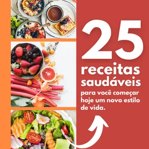 Imagem de capa para o Ebook 25 Receitas para você começar emagrecer hoje.