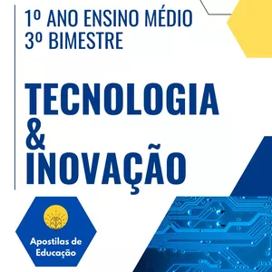 Imagem de capa para o Ebook Tecnologia e Inovação 1º Ano 3º Bimestre (Ensino Médio) - Apostila com Planos de Aula