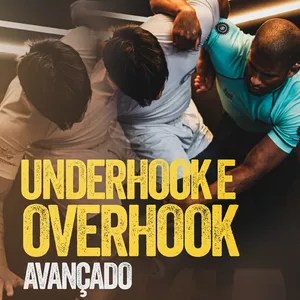Imagem de capa para o Curso online Underhook e Overhook - AVANÇADO