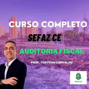 Imagem de capa para o Curso online Auditoria Fiscal para SEFAZ-CE (Auditor Fiscal)