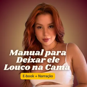 Imagem de capa para o Curso online Manual pra Deixar Ele Louco na Cama - Livro + Narração