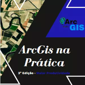 Imagem de capa para o Ebook ArcGis na Prática - 3º Edição: Maior Produtividade
