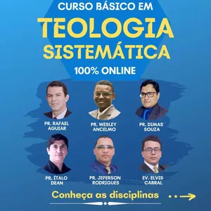 Imagem do curso TEOLOGIA SISTEMÁTICA - Curso Básico 