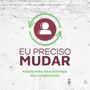 Imagem do curso EU PRECISO MUDAR