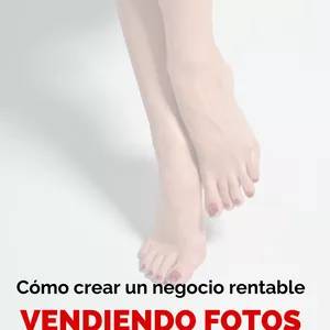 Imagen de portada para Ebook Pies en venta: cómo crear un negocio rentable vendiendo fotos de pies