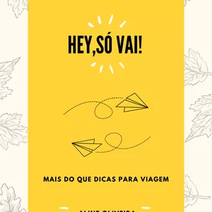 Imagem de capa para o Ebook Hey,só vai!
