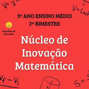 Imagem de capa para o Ebook Núcleo de Inovação Matemática 3º Ano 2º Bimestre (Ensino Médio) - Apostila com Planos de Aula