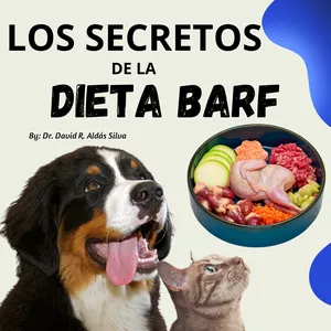 Los Secretos de la Dieta B.A.R.F.