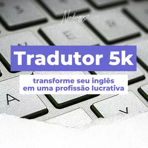 Imagem de capa para o Curso online Tradutor 5K