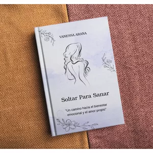 Imagen de portada para Ebook Soltar Para Sanar - Un camino hacia el bienestar emocional y el amor propio