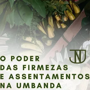 O poder das Firmezas e assentamentos na Umbanda por José João Martins Neto