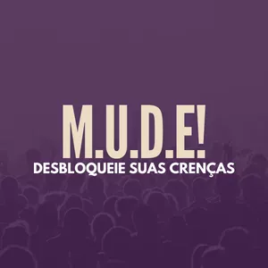 Imagem de capa para o Curso online M.U.D.E! R Desbloqueie suas crenças - recorrência