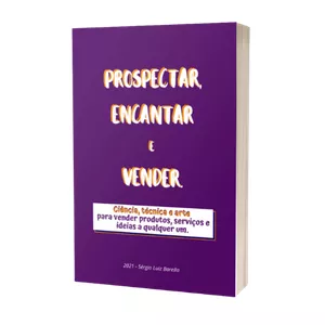 Imagem de capa para o Ebook Prospectar - Encantar - e Vender.