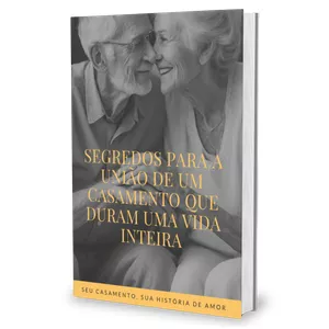 Imagem de capa para o Ebook Segredos para a união de um casamento que duram uma vida inteira