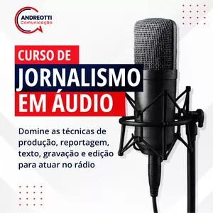 Imagem de capa para o Curso online Jornalismo em Áudio: Domine o Radiojornalismo do Zero à Produção Completa