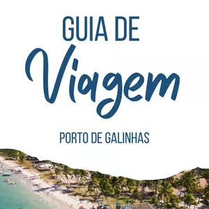 Imagem de capa para o Ebook Guia Completo Porto de Galinhas