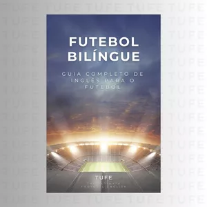 Imagem de capa para o Ebook FUTEBOL BILÍNGUE - Guia completo de inglês para o futebol