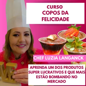 Imagem de Curso - copos da felicidade criado por Luzia Cursos de Confeitaria na hotmart