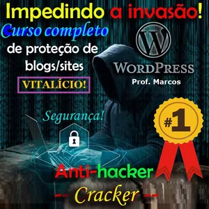 Imagem de capa para o Curso online Impedindo a invasão! Curso completo de proteção de blogs/sites wordpress | Anti-hacker (Cracker) 