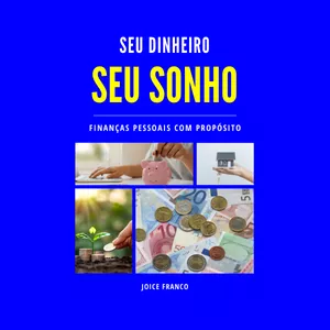 Imagem de capa para o Ebook Seu Dinheiro Seu Sonho