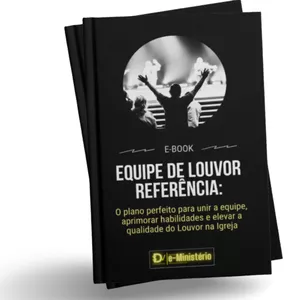 Imagem de capa para o Ebook Equipe de Louvor Referência