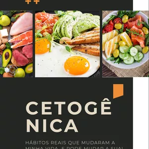Imagem de capa para o Ebook CETOGÊNICA: HÁBITOS REAIS QUE MUDARAM A MINHA VIDA E PODEM MUDAR A SUA!