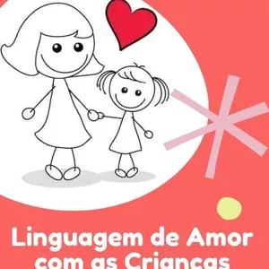 Imagem de capa para o Ebook Linguagem de Amor com as Crianças