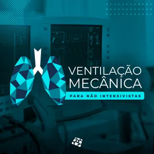 Imagem de capa para o Curso online Ventilação Mecânica para não intensivistas: conceitos básicos