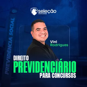 Imagem do curso Direito Previdenciário para Concursos Públicos | Prof. Vini Rodrigues