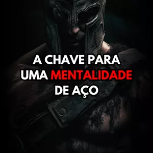 Imagem de capa para o Ebook A Chave para uma Mentalidade de Aço