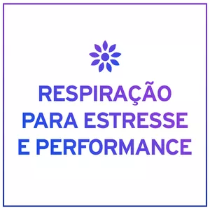Imagem de capa para o Curso online Curso Respiração para Estresse e Performance