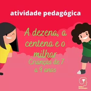 Imagem de capa para o Curso online A dezena, a centena e o milhar - Multiplicação por 10, 100 e 1000