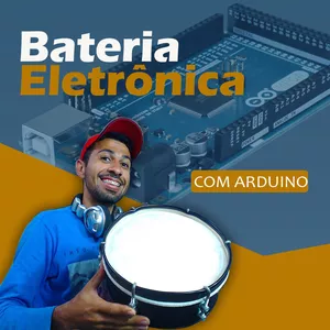 Imagem de capa para o Curso online Bateria Eletrônica com Arduino