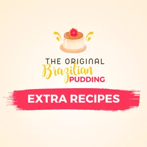 Cover image for Ebook Amazing Extra Recipes | The Original Brazilian Pudding