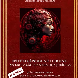 Imagem de capa para o Ebook Inteligência Artificial na Educação e na Prática Jurídica: guia passo a passo para professores de direito e escritórios de advocacia - 2ª edição- PROMOÇÃO DE FINAL DE ANO!