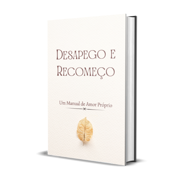 Desapego e Recomeço: Self-Love Guide